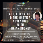 Art, Literature and the Mystical Adventure with Brian Dooney