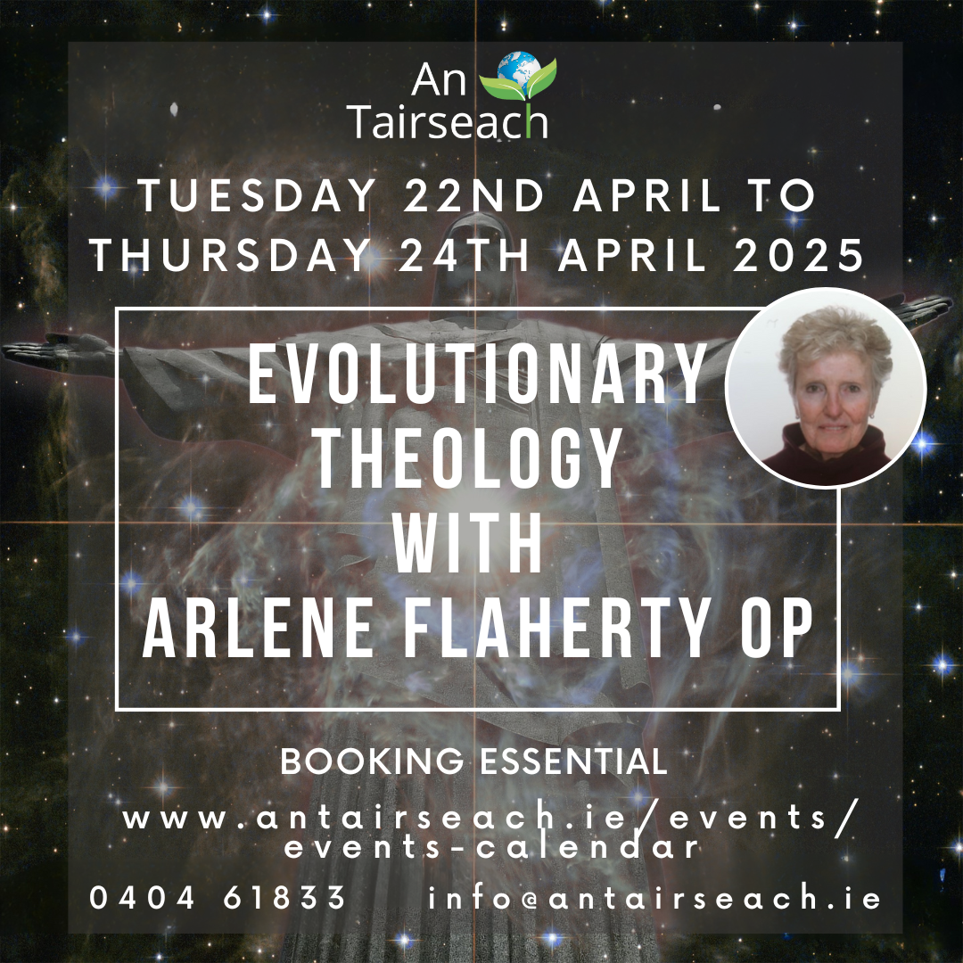 Evolutionary Theology with Arlene Flaherty OP (3 Day Course)